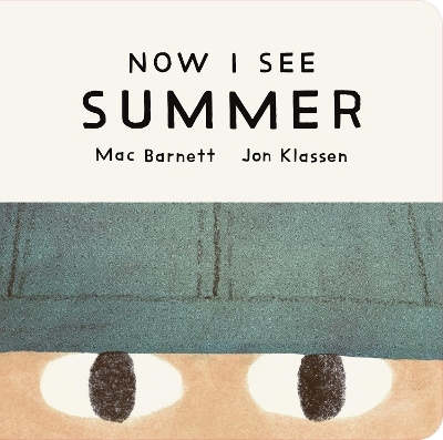 Now I See Summer - Mac Barnett