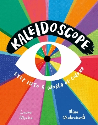 Kaleidoscope - Laura Mucha