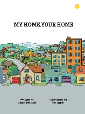 My Home, Your Home - Jasbir Dhaliwal