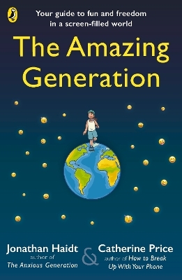 The Amazing Generation - Jonathan Haidt, Catherine Price