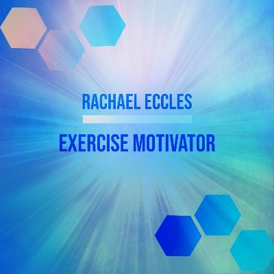 Exercise Motivation, Get Motivated to Exercise and Get Fit, Motivational Hypnotherapy Hypnosis CD -  ECCLES