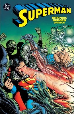 Superman: Brainiac Reborn Omnibus - Roger Stern, Jerry Ordway