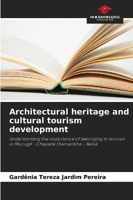 Architectural heritage and cultural tourism development