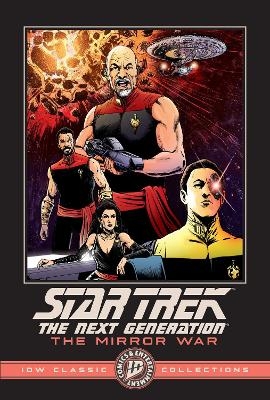 Star Trek: The Next Generation--The Mirror War--IDW Classic Collections - Scott Tipton, David Tipton