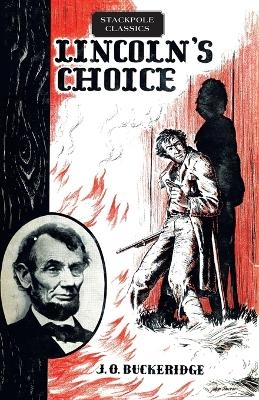 Lincoln'S Choice - J. Buckeridge