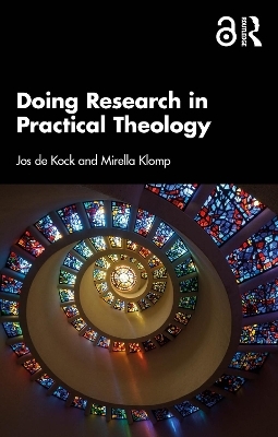 Doing Research in Practical Theology - Jos de Kock, Mirella Klomp