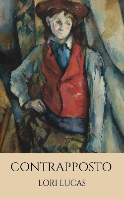 Contrapposto - Lori Lucas