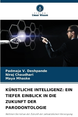 K&uuml;nstliche Intelligenz - Padmaja V Deshpande, Niraj Chaudhari, Maya Mhaske
