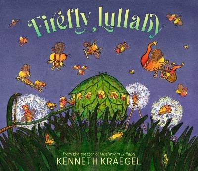 Firefly Lullaby - Kenneth Kraegel
