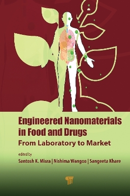 Engineered Nanomaterials in Food and Drugs - 