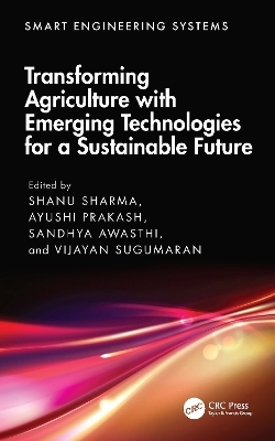 Transforming Agriculture with Emerging Technologies for a Sustainable Future