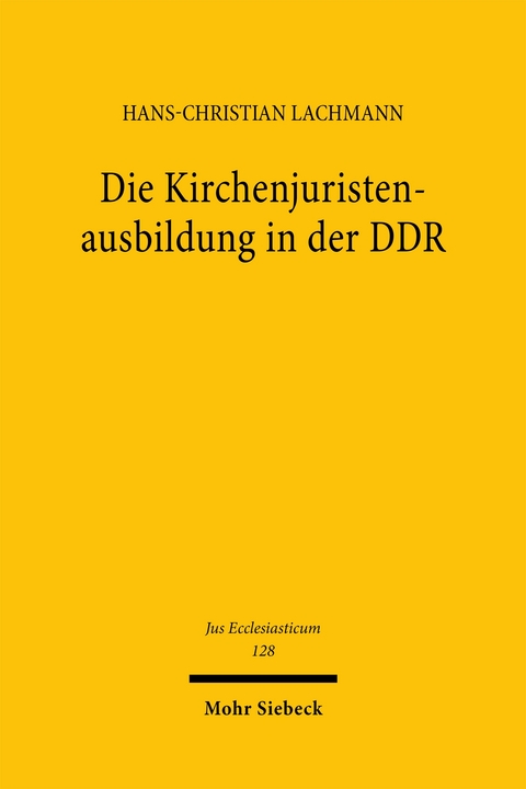 Die Kirchenjuristenausbildung in der DDR - Hans-Christian Lachmann