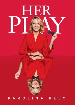 Her Play - Karolina Pelc