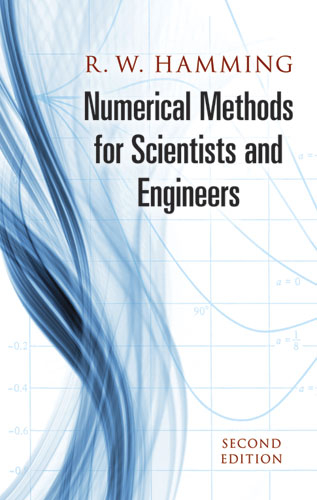 Numerical Methods for Scientists and Engineers -  Richard Hamming
