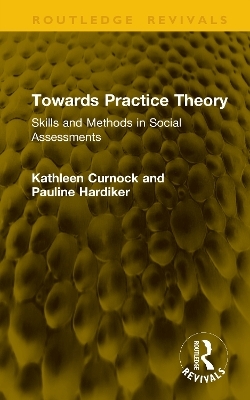 Towards Practice Theory - Kathleen Curnock, Pauline Hardiker