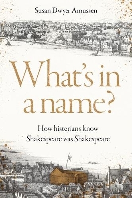 What's in a Name? - Susan Dwyer Amussen