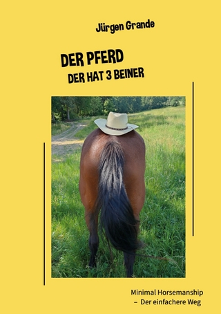 Der Pferd der hat 3 Beiner