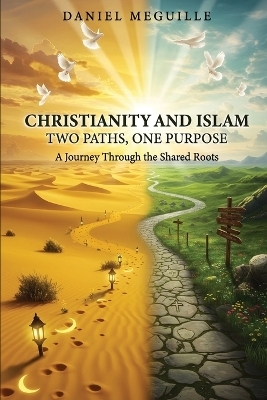 Christianity and Islam - Daniel Meguille