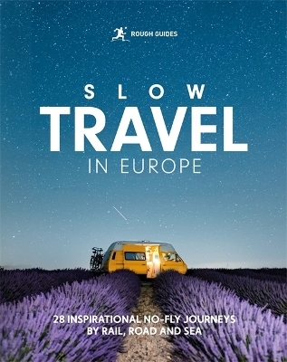 Rough Guides Slow Travel in Europe