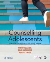 Counselling Adolescents - Geldard, Kathryn; Geldard, David; Yin Foo, Rebecca