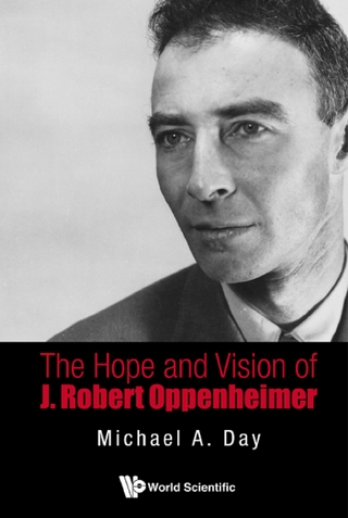 HOPE AND VISION OF J ROBERT OPPENHEIMER, THE