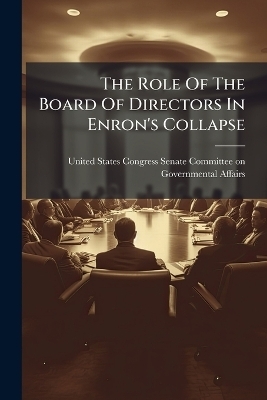 The Role Of The Board Of Directors In Enron's Collapse