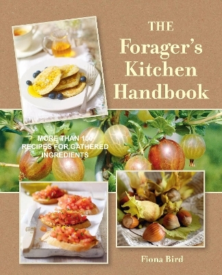 The Forager's Kitchen Handbook - Fiona Bird
