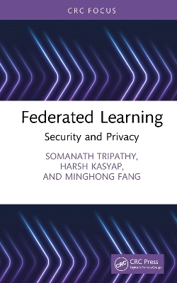 Federated Learning - Somanath Tripathy, Harsh Kasyap, Minghong Fang