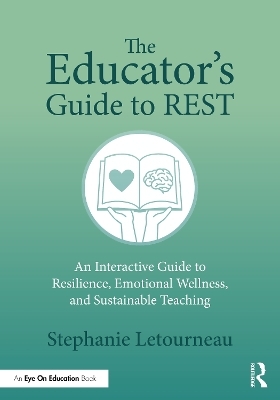 The Educator's Guide to REST - Stephanie Letourneau