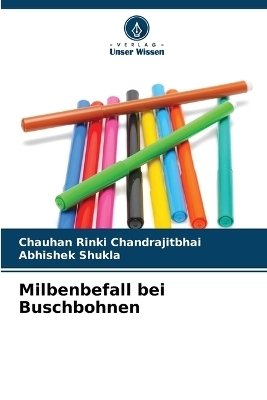Milbenbefall bei Buschbohnen - Chauhan Rinki Chandrajitbhai, Abhishek Shukla
