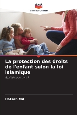 La protection des droits de l'enfant selon la loi islamique