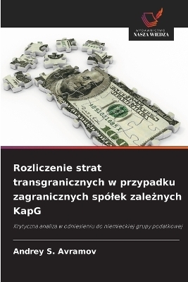 Rozliczenie strat transgranicznych w przypadku zagranicznych spólek zależnych KapG