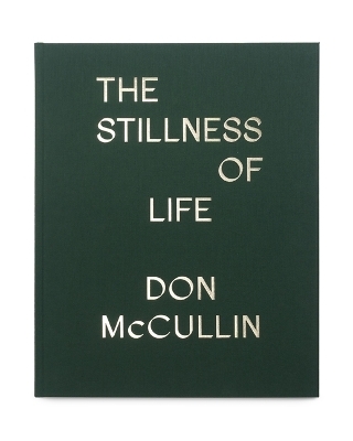 The Stillness of Life - Don McCullin