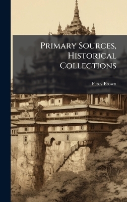 Primary Sources, Historical Collections