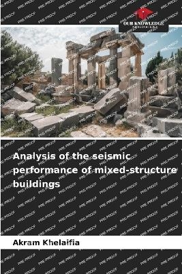Analysis of the seismic performance of mixed-structure buildings