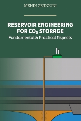 Reservoir Engineering for CO₂ Storage - M.A Mian