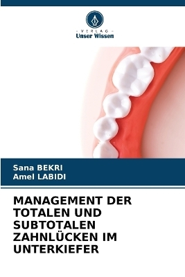 Management Der Totalen Und Subtotalen Zahnlücken Im Unterkiefer
