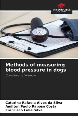 Methods of measuring blood pressure in dogs