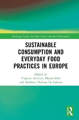 Sustainable Consumption and Everyday Food Practices in Europe - 