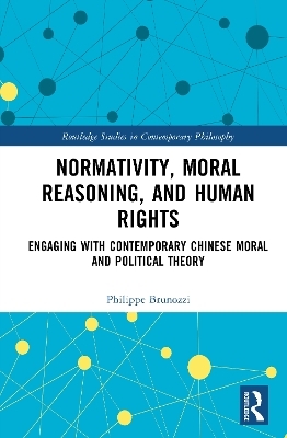 Normativity, Moral Reasoning, and Human Rights - Philippe Brunozzi