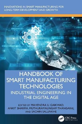 Handbook of Smart Manufacturing Technologies