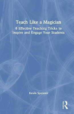 Teach Like a Magician