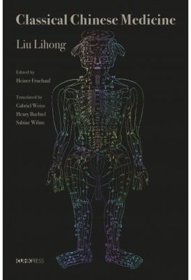 Classical Chinese Medicine - Liu Lihong