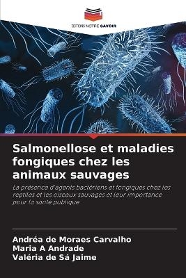 Salmonellose et maladies fongiques chez les animaux sauvages