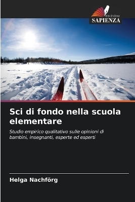 Sci di fondo nella scuola elementare - Helga Nachf&ouml;rg