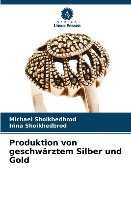 Produktion von geschwärztem Silber und Gold