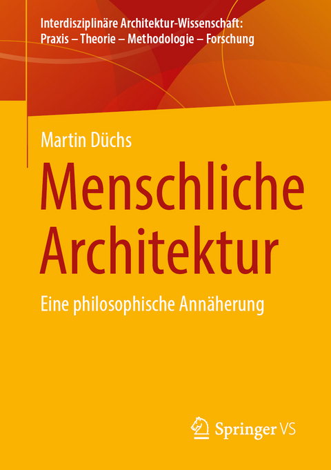 Menschliche Architektur - Martin D&uuml;chs