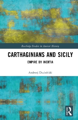 Carthaginians and Sicily - Andrzej Dudziński
