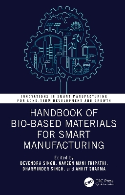 Handbook of Bio-Based Materials for Smart Manufacturing