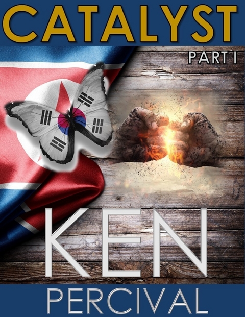 Catalyst Part I -  Ken Percival